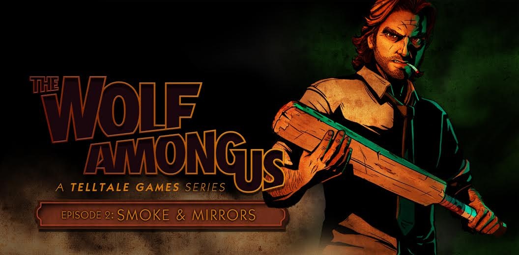 Análise: The Wolf Among Us – Episode 2 “Smoke and Mirrors”