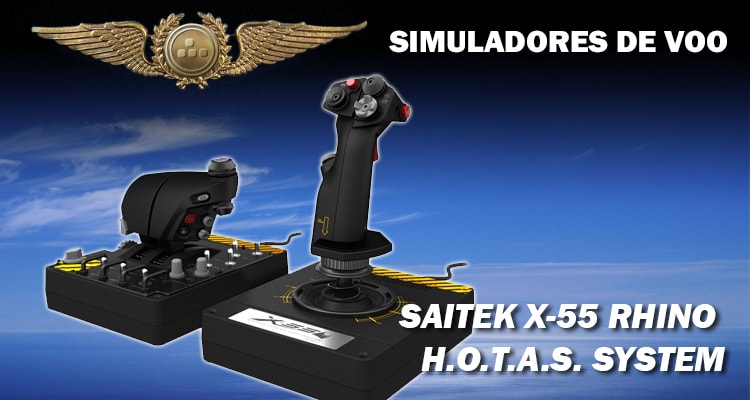 Análise: Saitek X-55 Rhino H.O.T.A.S. System