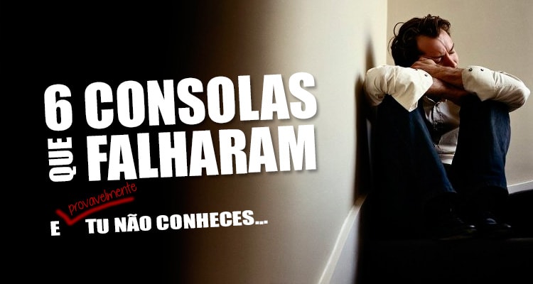 6 consolas que falharam e (provavelmente) tu não conheces