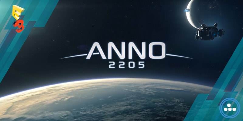 Ubisoft E3 2015 – Anno 2205