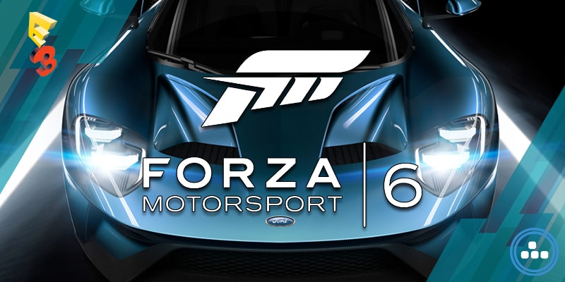 Microsoft E3 2015 – Forza Motorsport 6