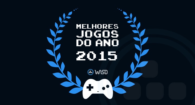 Os melhores jogos de 2015 para o WASD