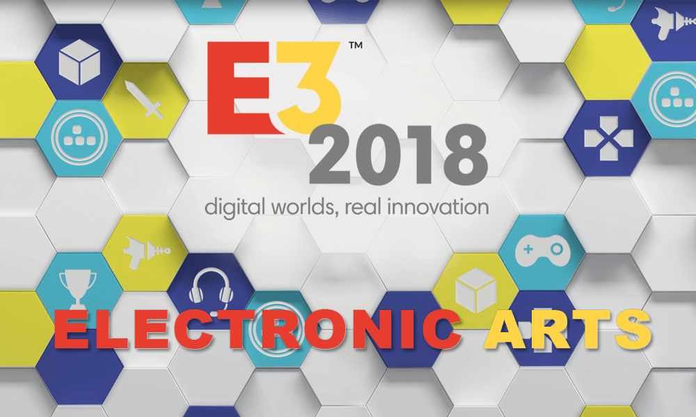 E3 2018 – Conferência da Electronic Arts