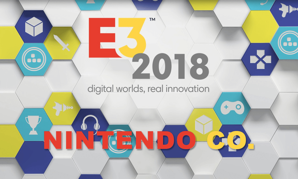 E3 2018 – Conferência da Nintendo