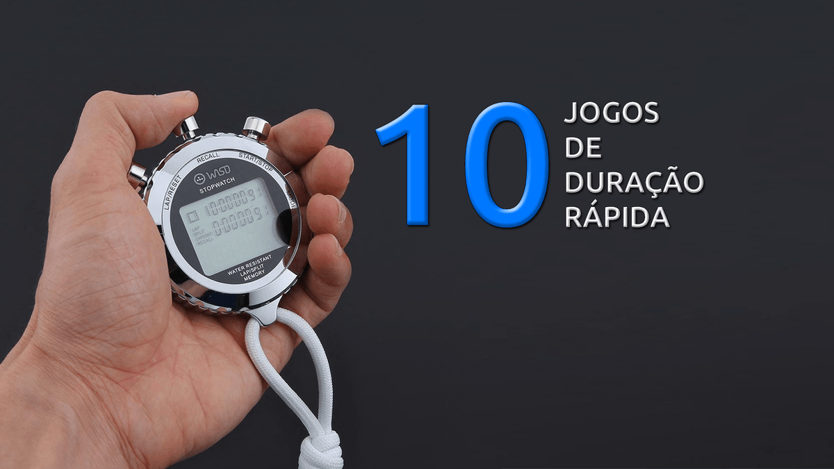 Top 10 jogos de duração rápida