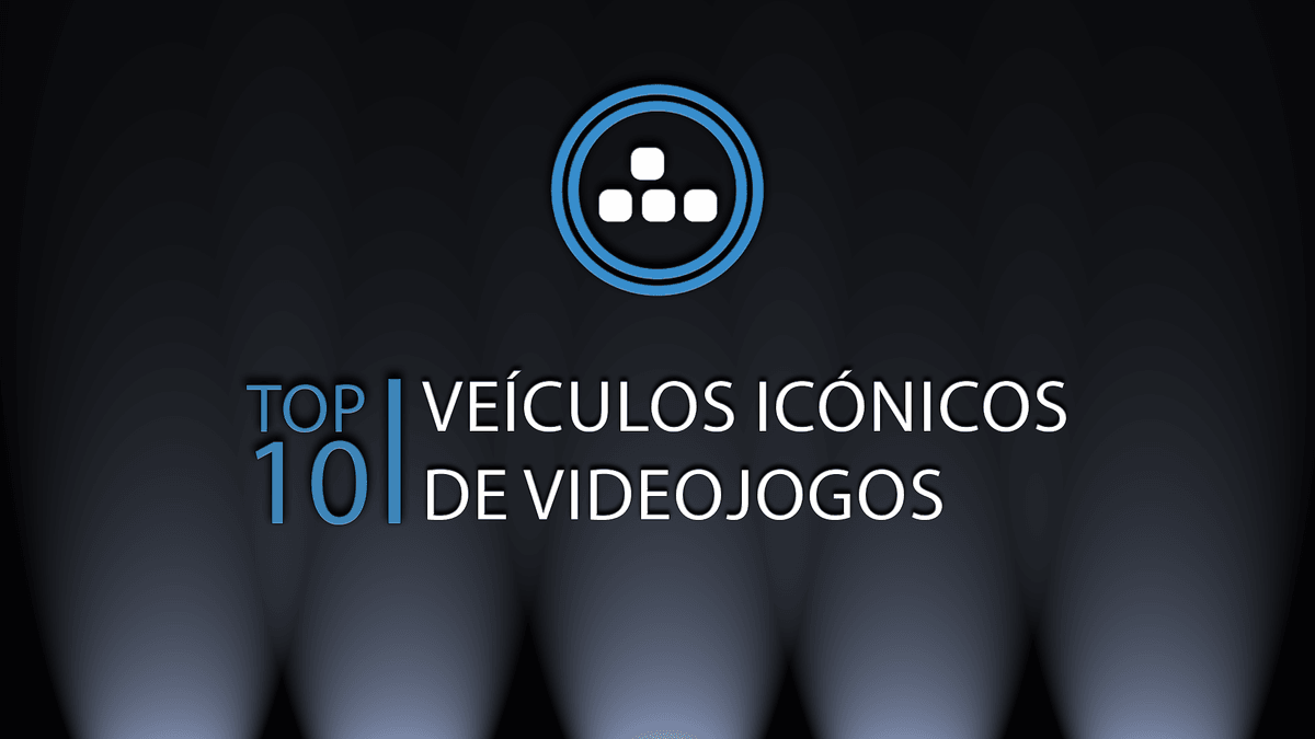 Top 10 – Veículos Icónicos de Videojogos