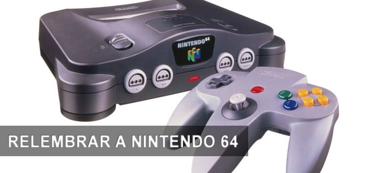 Relembrar a Nintendo 64