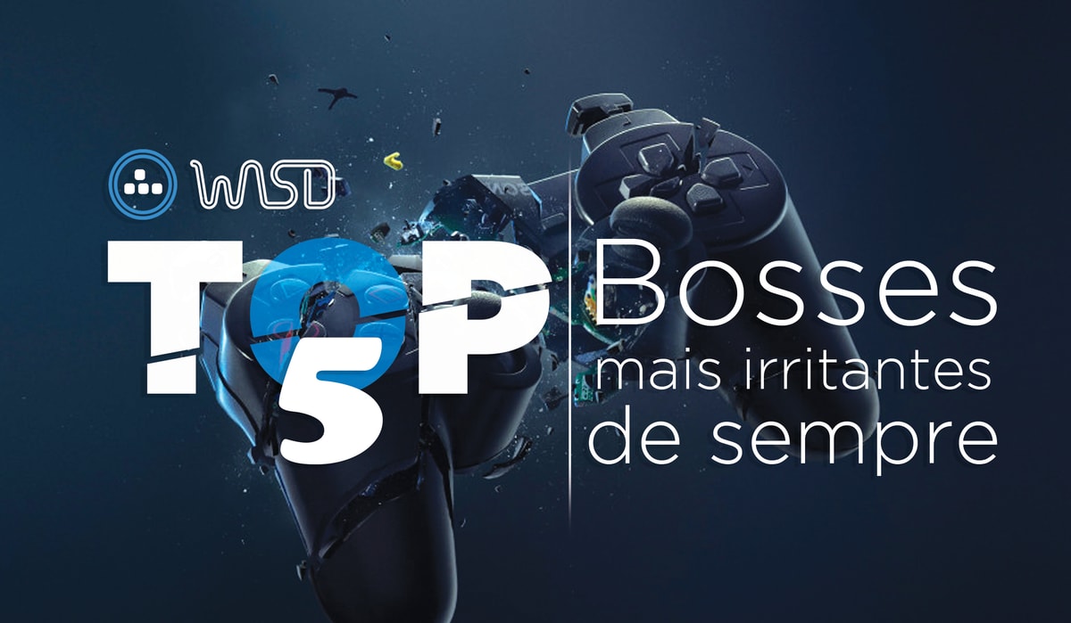 Top 5 Bosses mais Irritantes